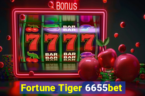 Fortune Tiger 6655bet